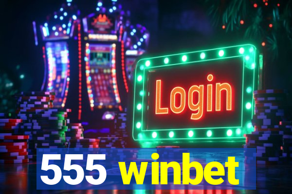 555 winbet